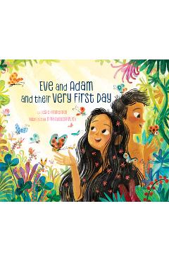 Eve and Adam and Their Very First Day - Leslie Kimmelman