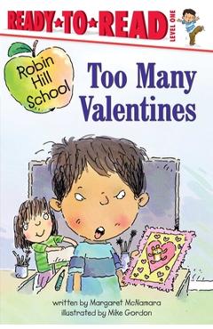 Too Many Valentines: Ready-To-Read Level 1 - Margaret Mcnamara