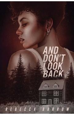 And Don\'t Look Back - Rebecca Barrow