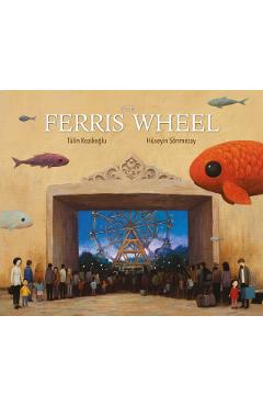 The Ferris Wheel - Kozikoglu