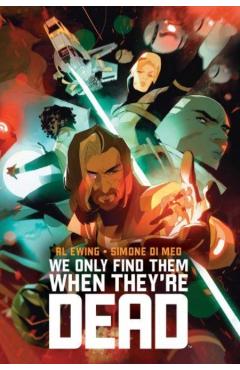 We Only Find Them When They\'re Dead Deluxe Edition - Al Ewing