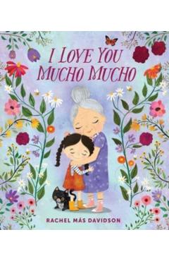 I Love You Mucho Mucho - Rachel Más Davidson