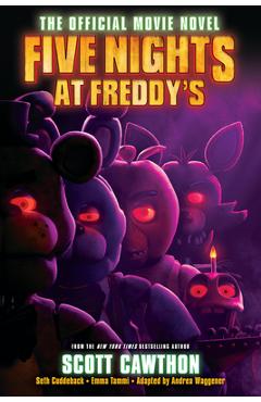 Five Nights at Freddy\'s: The Official Movie Novel - Scott Cawthon