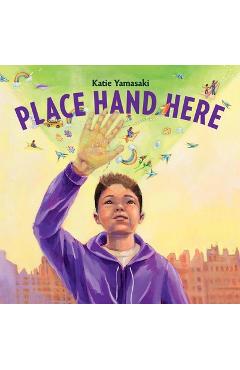 Place Hand Here - Katie Yamasaki