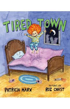 Tired Town - Patricia Marx