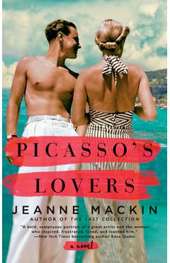 Picasso\'s Lovers - Jeanne Mackin