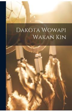 Dakota Wowapi Wakan Kin - Anonymous - Imagine 1