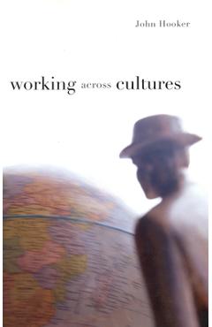 Working Across Cultures - John Hooker