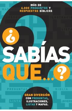 ¿Sabías Que...?: Más de 6,000 Preguntas Y Respuestas Bíblicas - Grupo Nelson