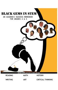 Black Gems in STEM: An Academic Success Workbook - Denise Smith-archer