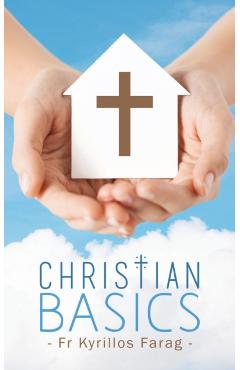 Christian Basics - Kyrillos Farag