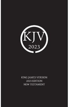 King James Version 2023 Edition New Testament - Nick Sayers