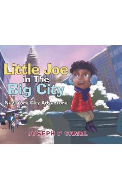 Little Joe in The Big City - Joseph P. Camel