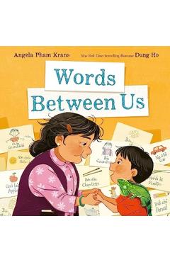 Words Between Us - Angela Pham Krans