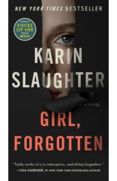 Girl, Forgotten - Karin Slaughter