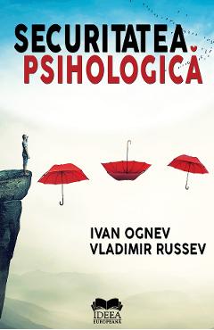 Securitatea psihologica – Ivan Ognev, Vladimir Russev Ivan imagine 2022