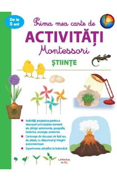 Stiinte. prima mea carte de activitati montessori