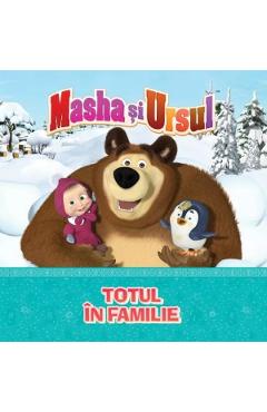 Masha si ursul. totul in familie