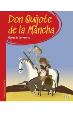 Don Quijote de la Mancha. Prima mea biblioteca - Miguel de Cervantes