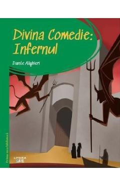 Divina comedie. Infernul. Prima mea biblioteca - Dante Alighieri