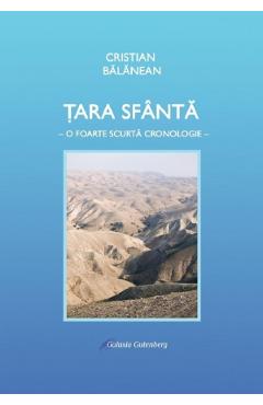 Tara Sfanta. O Foarte Scurta Cronologie - Cristian Balanean