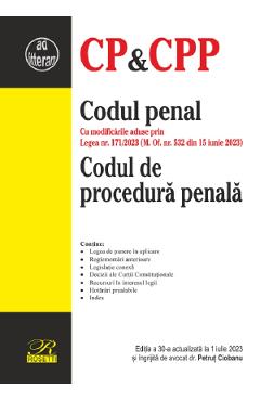 Codul penal. Codul de procedura penala Ed.30 Act. 1 Iulie 2023