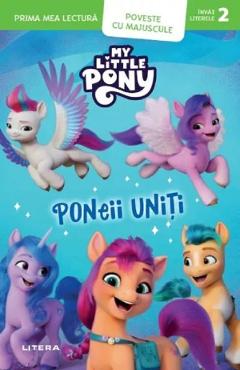 My little pony. poneii uniti