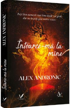 Intoarce-ma la mine - alex andronic