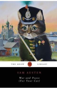 War and Peace (For Your Cat) - Sam Austen
