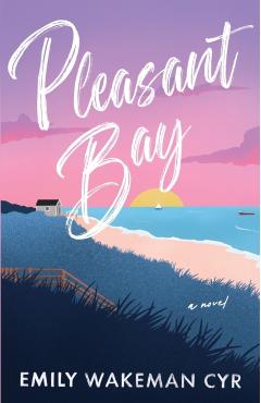 Pleasant Bay - Emily Wakeman Cyr