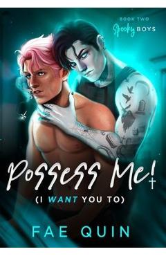 Possess Me! (I Want You To) - Fae Quin