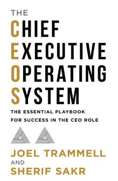The Chief Executive Operating System - Joel Trammell