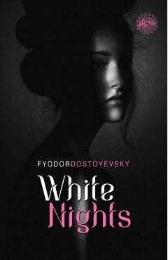 White Nights - Fyodor Dostoyevsky