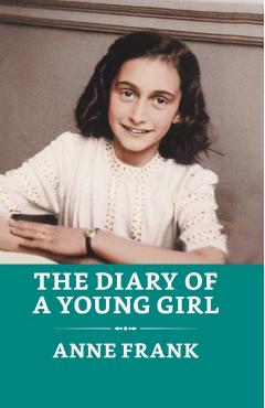 The Diary of a Young Girl - Anne Frank
