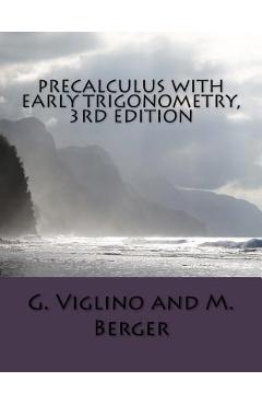 Precalculus with early trigonometry 3rd edition - m. berger