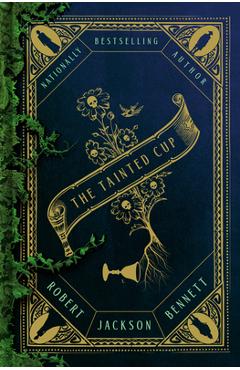 The Tainted Cup - Robert Jackson Bennett