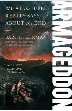 Armageddon: What the Bible Really Says about the End - Bart D. Ehrman