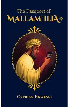 The Passport of Mallam Ilia - Cyprian Ekwensi