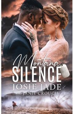 Montana Silence - Josie Jade
