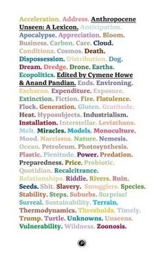 Anthropocene unseen: a lexicon - anand pandian