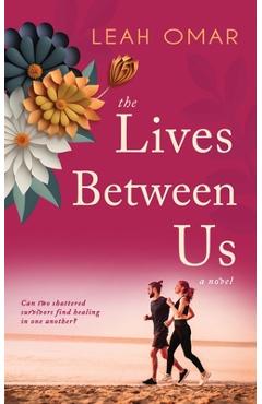 The Lives Between Us - Leah Omar