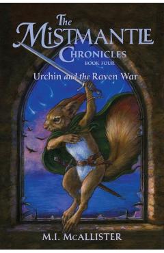 Urchin and the Raven War - M. I. Mcallister