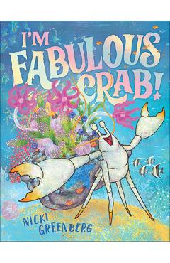I'm Fabulous Crab - Nicki Greenberg