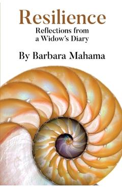 Resilience: Reflections From a Widow\'s Diary - Barbara Mahama
