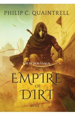 Empire of Dirt: (The Echoes Saga: Book 2) - Philip C. Quaintrell