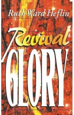Revival Glory - Ruth Heflin