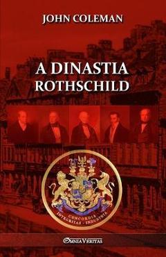 A dinastia Rothschild - John Coleman