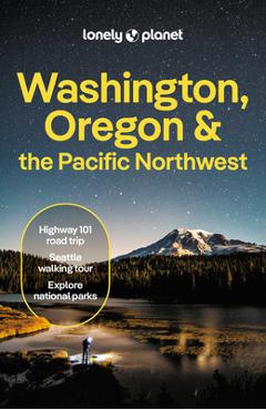 Lonely Planet Washington, Oregon & the Pacific Northwest 9 - Lonely Planet