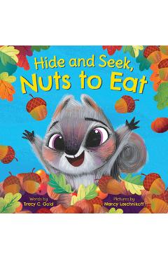 Hide and Seek, Nuts to Eat