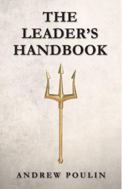 The Leader's Handbook - Andrew Poulin